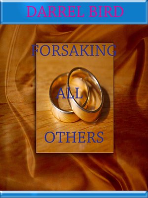 cover image of Forsaking All Others